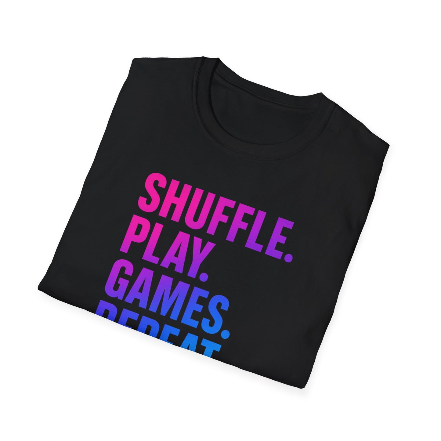 Shuffle Play Games Unisex Softstyle T-Shirt - 'Shuffle. Play. Games. Repeat.' - Casual Gaming Tee