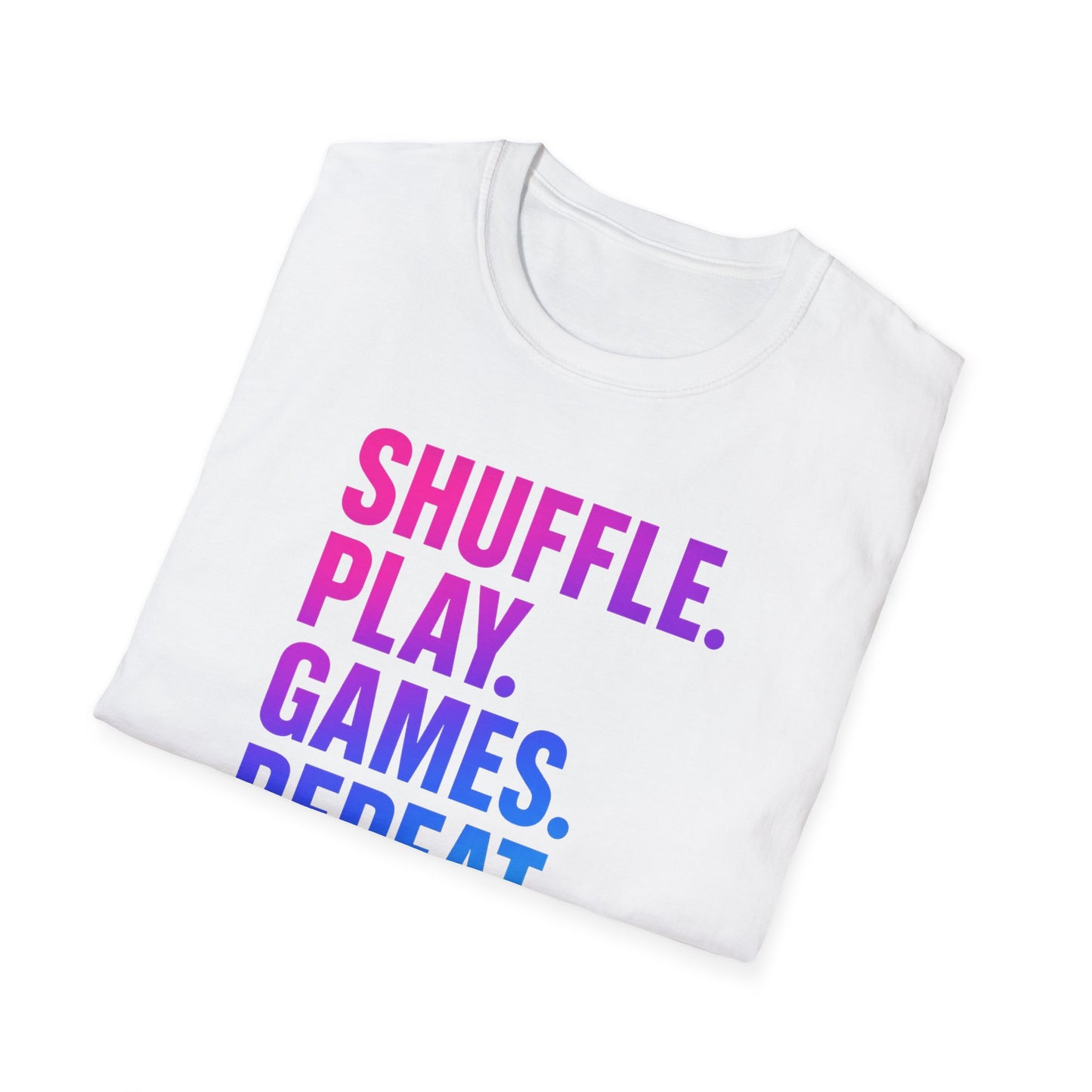 Shuffle Play Games Unisex Softstyle T-Shirt - 'Shuffle. Play. Games. Repeat.' - Casual Gaming Tee