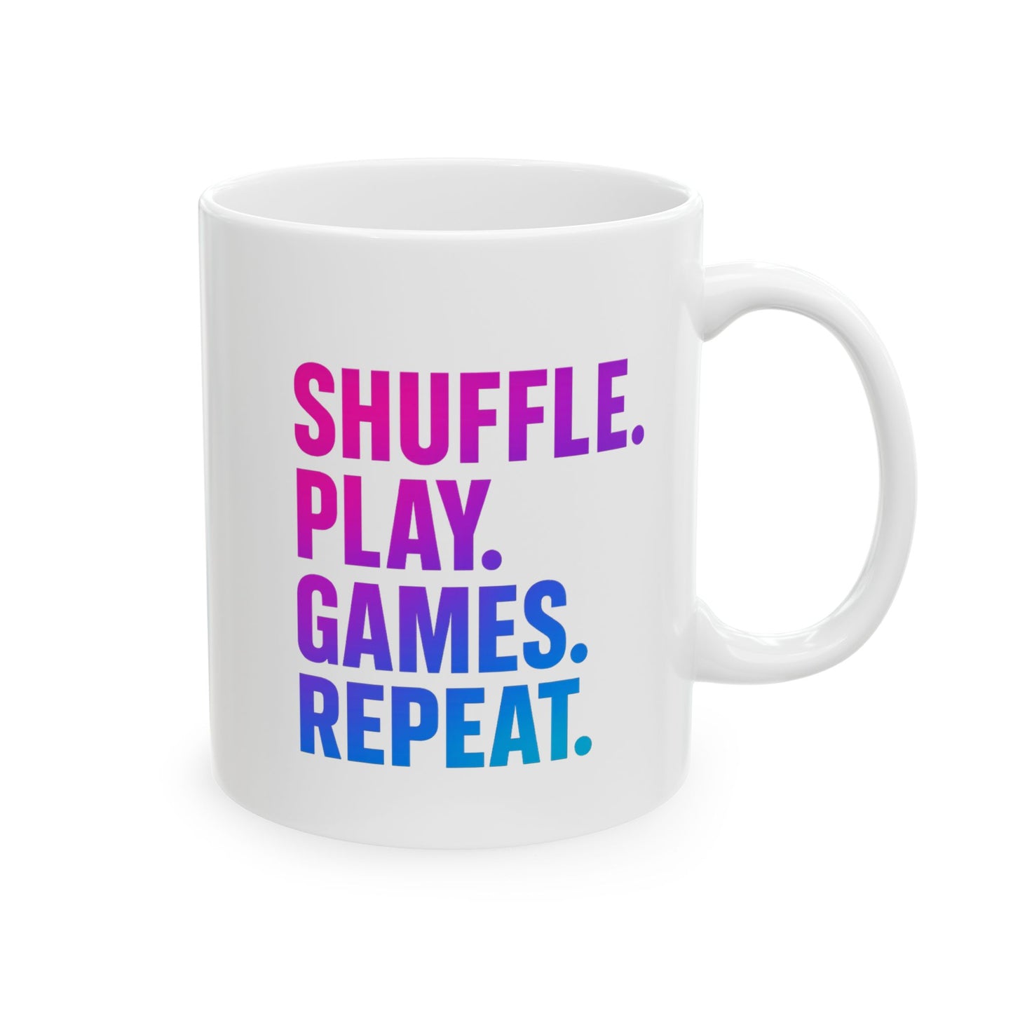 Shuffle Play Games Ceramic Mug – “Shuffle. Play. Games. Repeat.” – Glossy Coffee Cup for Gamers & TCG Fans